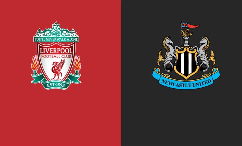 مباراة ليفربول ونيوكاسل يونايتد