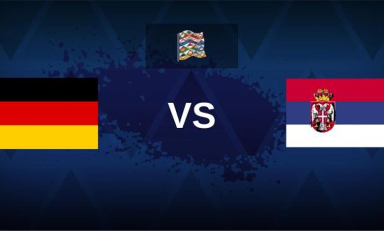 موعد مباراة ألمانيا وصربيا